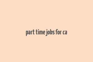 part time jobs for ca