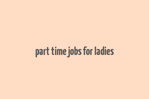 part time jobs for ladies