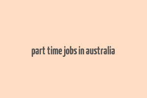 part time jobs in australia