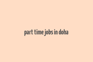 part time jobs in doha