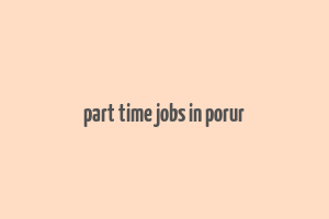 part time jobs in porur