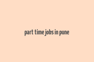 part time jobs in pune