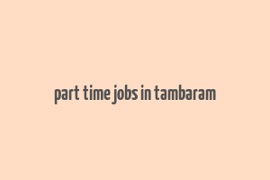 part time jobs in tambaram