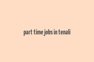 part time jobs in tenali