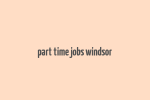 part time jobs windsor