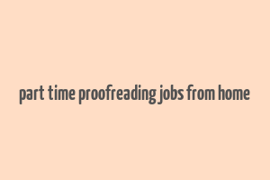 part time proofreading jobs from home