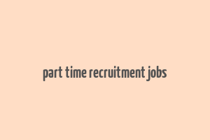 part time recruitment jobs