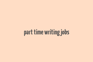 part time writing jobs