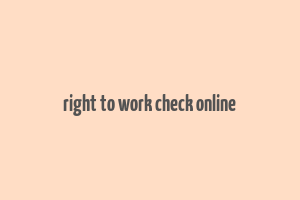 right to work check online