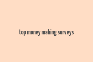 top money making surveys