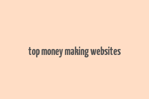 top money making websites