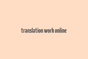 translation work online