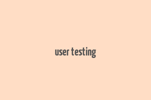 user testing