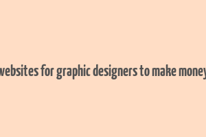 websites for graphic designers to make money