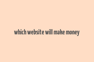 which website will make money