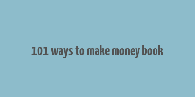 101 ways to make money book