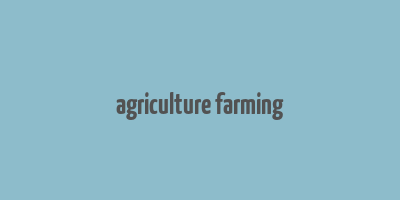 agriculture farming