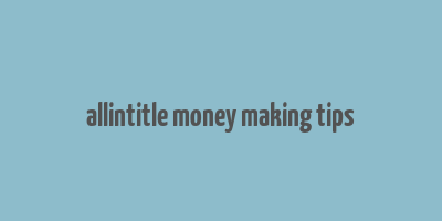 allintitle money making tips