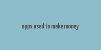 apps used to make money