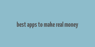 best apps to make real money