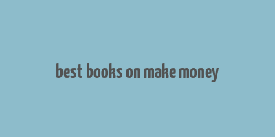 best books on make money