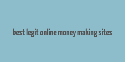 best legit online money making sites