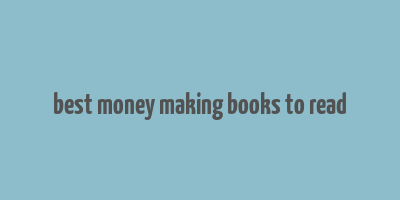 best money making books to read