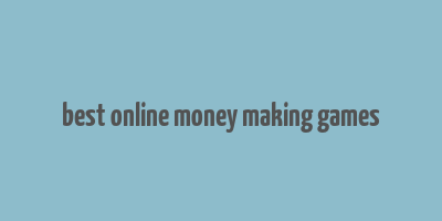 best online money making games