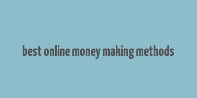 best online money making methods