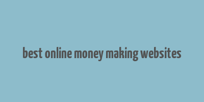 best online money making websites