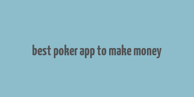 best poker app to make money