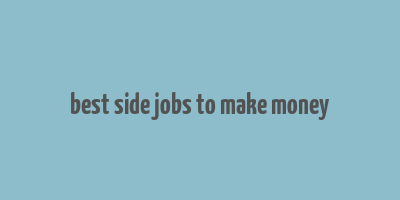 best side jobs to make money