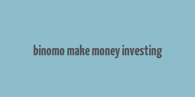 binomo make money investing