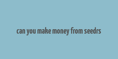 can you make money from seedrs