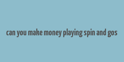 can you make money playing spin and gos