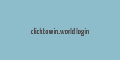 clicktowin.world login