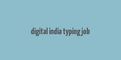 digital india typing job