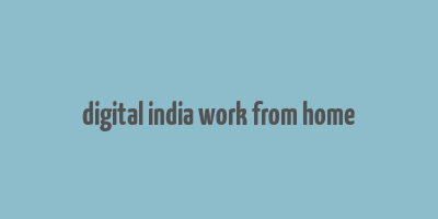 digital india work from home