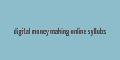 digital money making online syllubs