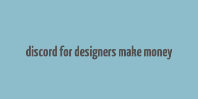 discord for designers make money