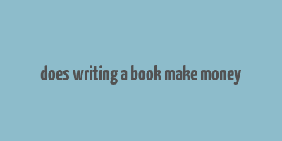 does writing a book make money