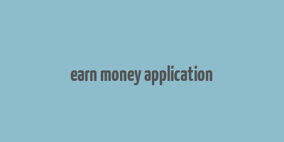 earn money application