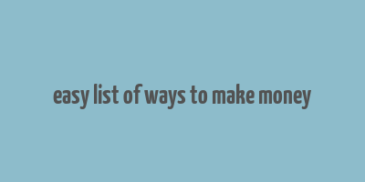 easy list of ways to make money