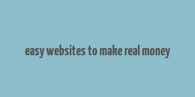 easy websites to make real money