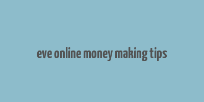 eve online money making tips