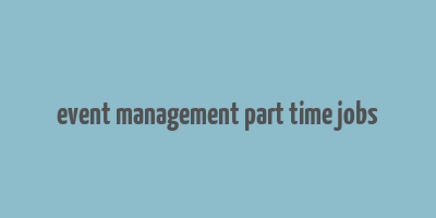 event management part time jobs