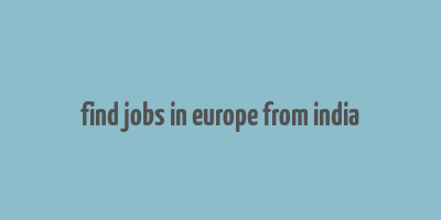 find jobs in europe from india