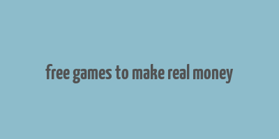 free games to make real money