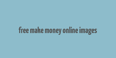 free make money online images