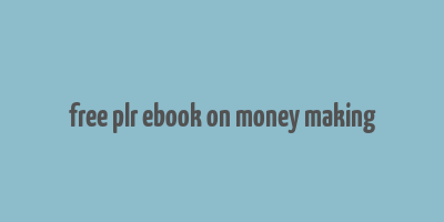 free plr ebook on money making